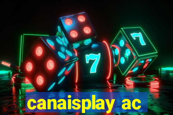 canaisplay ac